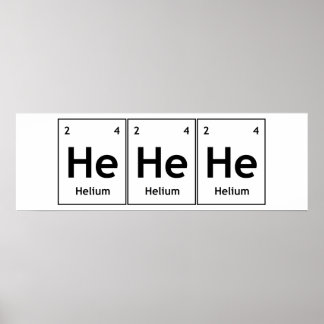 Poster HeHeHeHe Helium, élément table périodique Word Sci