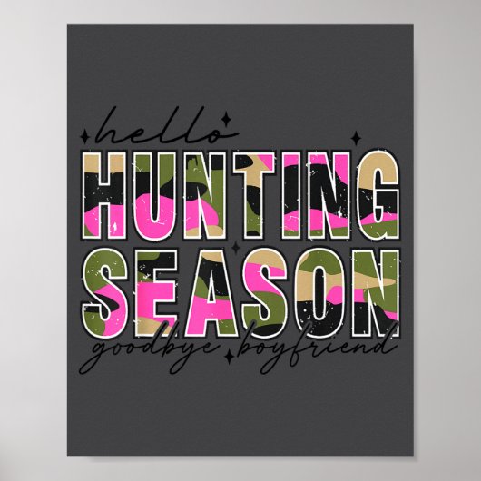 Poster Hello Deer Season Goodbye Boyfriend Camo Flag Hunt (Devant)