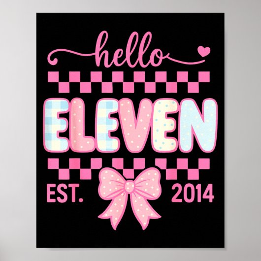Poster Hello Eleven Est 2014 Coquette Bow Happy 11th Birt (Devant)