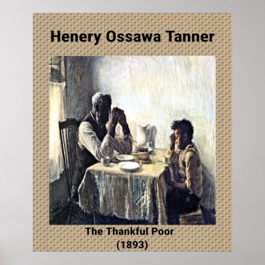 Poster Henery Ossawa Tanner : The Thankful Poor (1893) (Devant)