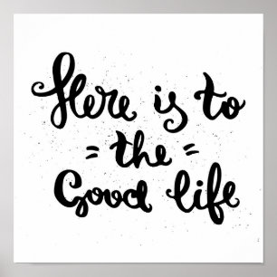 Poster Here Is To The Good Life