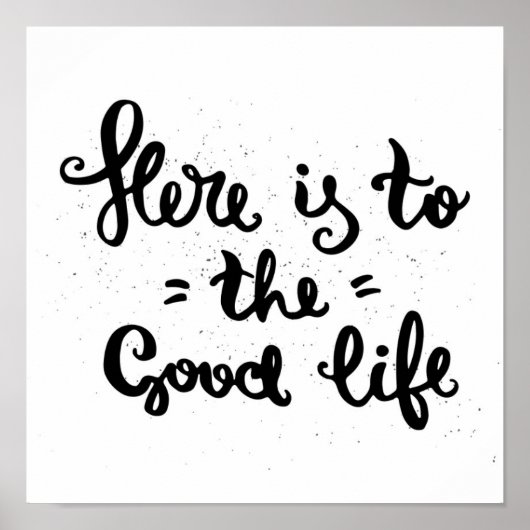 Poster Here Is To The Good Life (Devant)