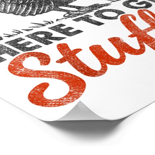 Poster Here To Get Stuffed Turkey Funny Thanksgiving Turk (Coin)