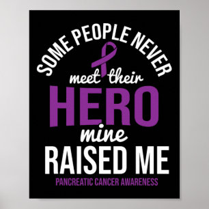 Poster Héros M'a élevé Pancréatic Cancer Sensibilisation