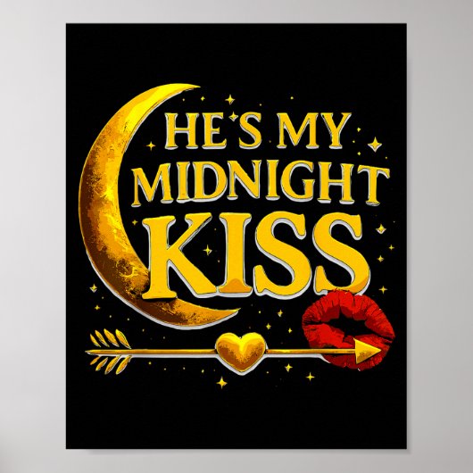 Poster He's My Midnight Kiss Valentine’s Day Meme Matchin (Devant)