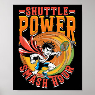 Poster Heure d'alimentation Volant de badminton