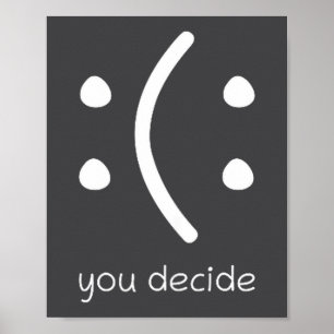 Poster Heureux ou Triste Vous Décidez Visage Sourire Cita