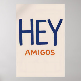 Poster Hey Amigos Affiche, Citation Espagnole Minimaliste