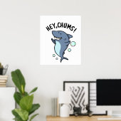 Poster Hey Chums Drôle Toothy Shark Pun (Bureau à domicile)
