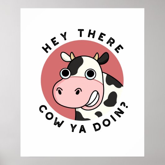 Poster Hey Il Vache Êtes-Vous Drôle Animal Pun (Devant)