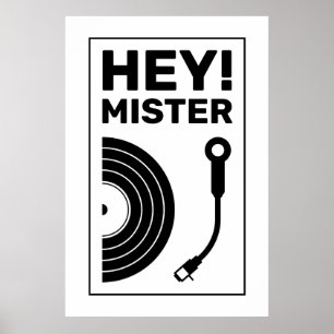 Poster Hey mister DJ inspiration musique blanche