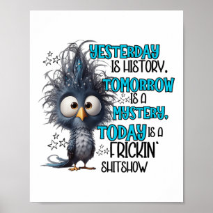 Poster Hier Est Une Histoire Demain Est Une Misère Aujour