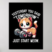 Poster Hier, Tu As Dit Demain, Commence Moi, Mignonne (Devant)