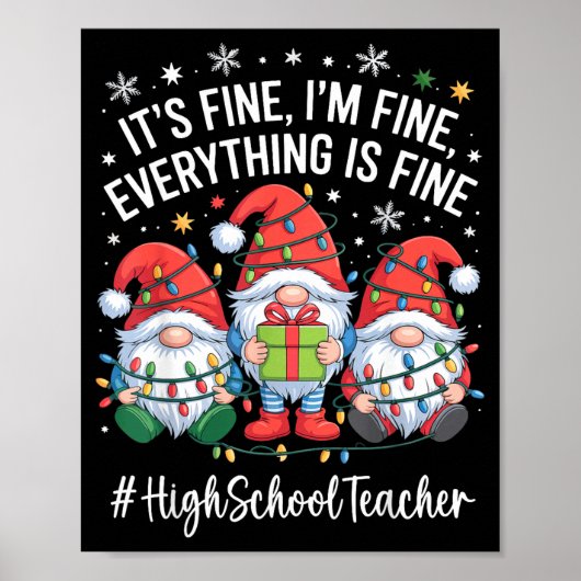 Poster High School Teacher Gnome Everything Is Fine Funny (Devant)