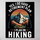 Poster Hiker Funny Retirement Plan - Plan On Hiking  (Devant)