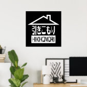 Poster Hikikomori 引 き こ も り Japonais (Bureau à domicile)