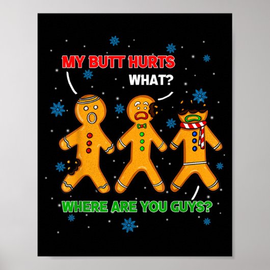 Poster Hilarious Gingerbread Cookie My Butt Hurts Xmas Hu (Devant)