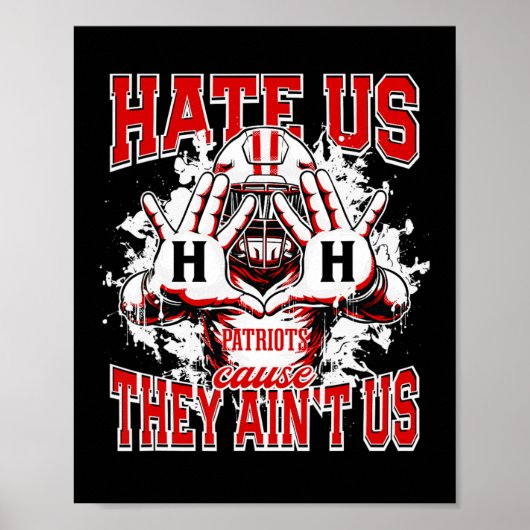 Poster Hillcrest Patriots Logo Nous Hait Parce Qu'Ils Ont (Devant)