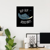 Poster Hip Hip Hoo-ray Drôle Sting Ray Pun Dark BG (Bureau à domicile)