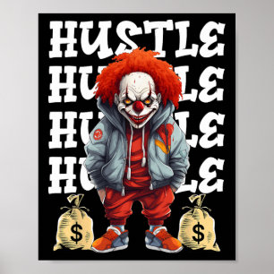 Poster Hip hop Clown effrayant Hustle argent Urbyn Street
