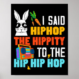 Poster Hip Hop Hippity Lapin de Pâques Drôle Garçons Fill