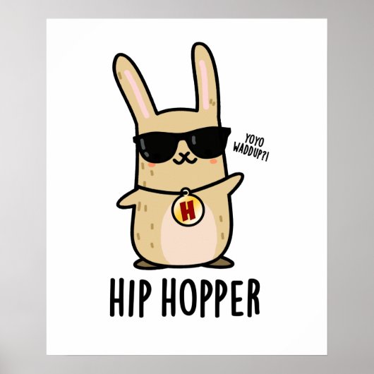 Poster Hip Hopper Funny Bunny Rabbit Pun (Devant)