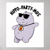 Poster Hippo-party-mus Funny Animal Hippo Pun (Devant)