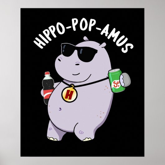 Poster Hippo-pop-amus Funny Hippo Soda Pun Pop Dark BG (Devant)