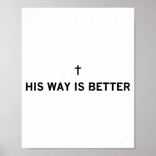 Poster His Way Is Better, Christian, Jesus, Faith (Devant)