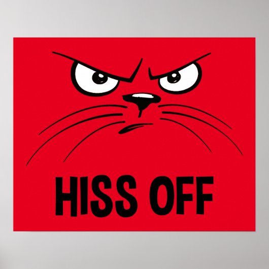 Poster Hiss Off Funny Chat En Colère (Devant)