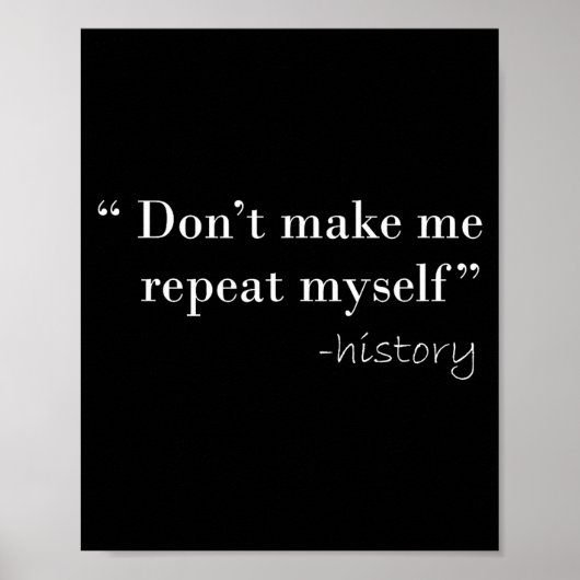 Poster History Lover Tees History Funny Quote History Tea (Devant)