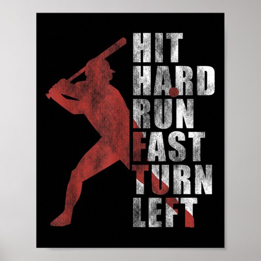 Poster Hit Hard Run Fast Turn Left Drôle Lecteur De Baseb (Devant)