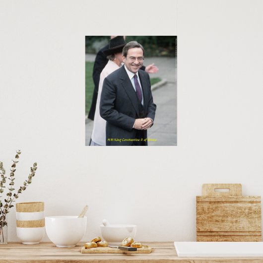 Poster HM King Constantine II de Grèce (Cuisine)