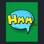 Poster Hmm... Contemplation de la bande dessinée Pop Art<br><div class="desc">Ajoutez une touche d'intrigue et de curiosité à votre espace avec ce design pop art "Hmm... ". Inspirée par les moments subtils et réfléchissants des classiques de la bande dessinée,  cette pièce capture l'essence de la contemplation,  en faisant un complément parfait pour ceux qui apprécient l'art réfléchi et expressif.</div>