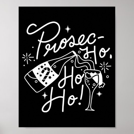 Poster Ho Ho Ho Prosecco Christmas Tee Funny Wine Lover H (Devant)