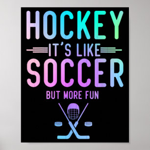 Poster Hockey C'est Comme Le Football Mais Plus Amusant L