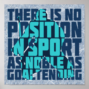Poster Hockey Goalie Noble Quote