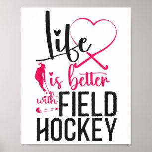 Poster Hockey sur gazon Cœur La vie est meilleure Hockey