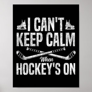 Poster Hockey sur glace Vintage Je ne peux pas rester cal