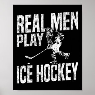 Poster Hockey sur glace Vintage Les vrais hommes jouent a