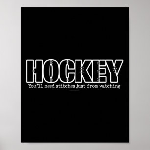Poster Hockey Vous Aurez Besoin De Points De Suture Rien