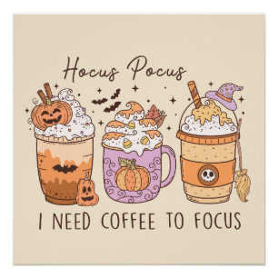 Poster "Hocus Pocus J'ai besoin de café pour me concentre