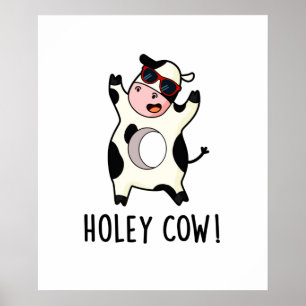 Poster Holey Cow Funny Animal Pun