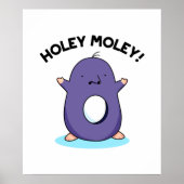 Poster Holey Moley Funny Mole Pun (Devant)