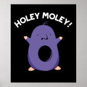 Poster Holey Moley Funny Mole Pun Dark BG (Devant)