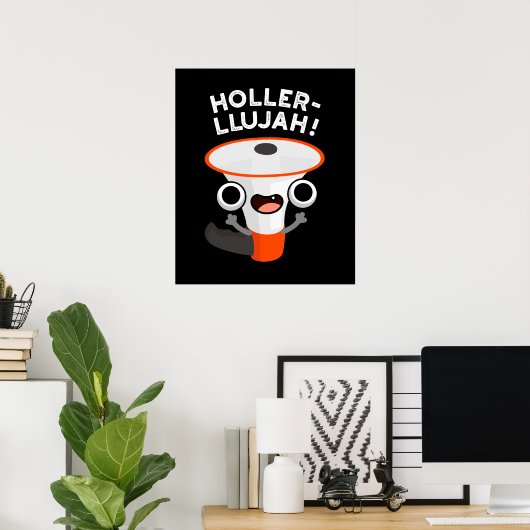 Poster Holler-llujah Funny Loud Hailer Pun Dark BG (Bureau à domicile)
