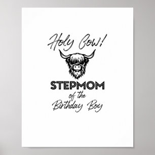 Poster Holly Cow StepMom Of The Birthday Boy Highland Cow