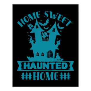 Poster HOME SWEET HAUNTED HOME drôle halloween