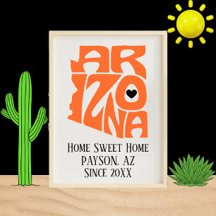 Poster Home Sweet Home Payson Arizona Orange State Map