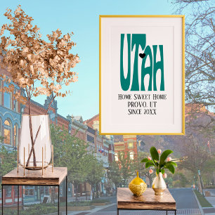 Poster Home Sweet Home Provo Utah Green State Map